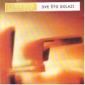 Kristali - Sve Sto Dolazi Kristali - Sve Sto Dolazi